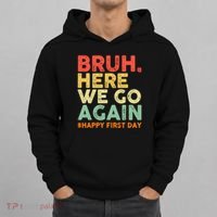 Bruh Here We Go Again Happy First Day Of School Retro Hoodie thumb 0