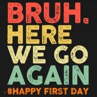 Bruh Here We Go Again Happy First Day Of School Retro Long Sleeve Shirt thumb 2