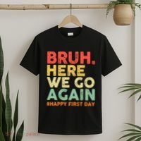 Bruh Here We Go Again Happy First Day Of School Retro T-Shirt thumb 2