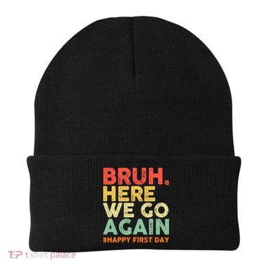Bruh Here We Go Again Happy First Day Of School Retro Beanie