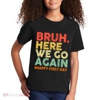 Bruh Here We Go Again Happy First Day Of School Retro Kids T-Shirt thumb 2