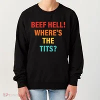 Beef Hell! WhereS The Tits Joke Women's Sweatshirt thumb 0