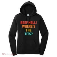 Beef Hell! WhereS The Tits Joke Women's Hoodie thumb 0