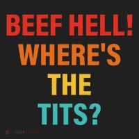 Beef Hell! WhereS The Tits Joke Hat thumb 2