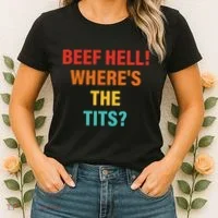 Beef Hell! WhereS The Tits Joke Women's T-Shirt thumb 2