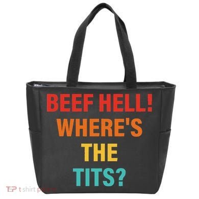 Beef Hell! WhereS The Tits Joke Tote Bag