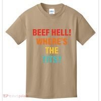 Beef Hell! WhereS The Tits Joke Kids T-Shirt thumb 0
