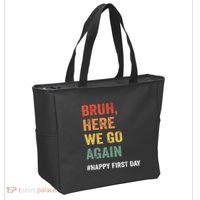 Bruh Here We Go Again Happy First Day Of School Back School Tote Bag thumb 2