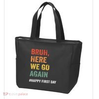 Bruh Here We Go Again Happy First Day Of School Back School Tote Bag thumb 3