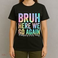 Bruh Here We Go Again Happy First Day Of School Tie Dye T-Shirt thumb 4