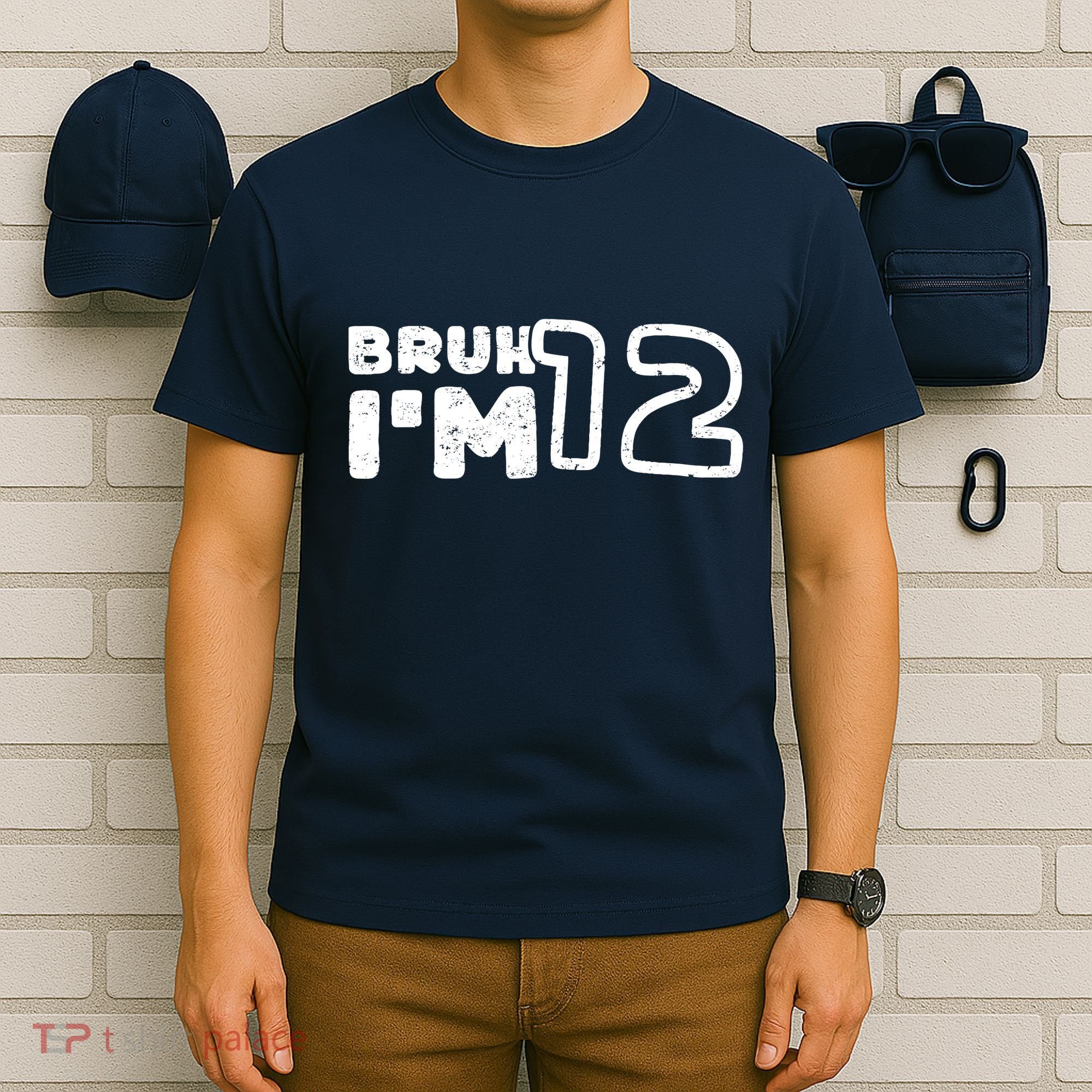 Bruh IM 12 ItS My 12th Birthday 12 Year Old Birthday T-Shirt