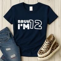Bruh IM 12 ItS My 12th Birthday 12 Year Old Birthday Women's T-Shirt thumb 3