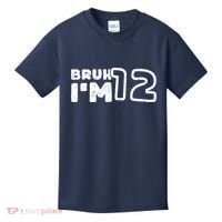 Bruh IM 12 ItS My 12th Birthday 12 Year Old Birthday Kids T-Shirt thumb 0