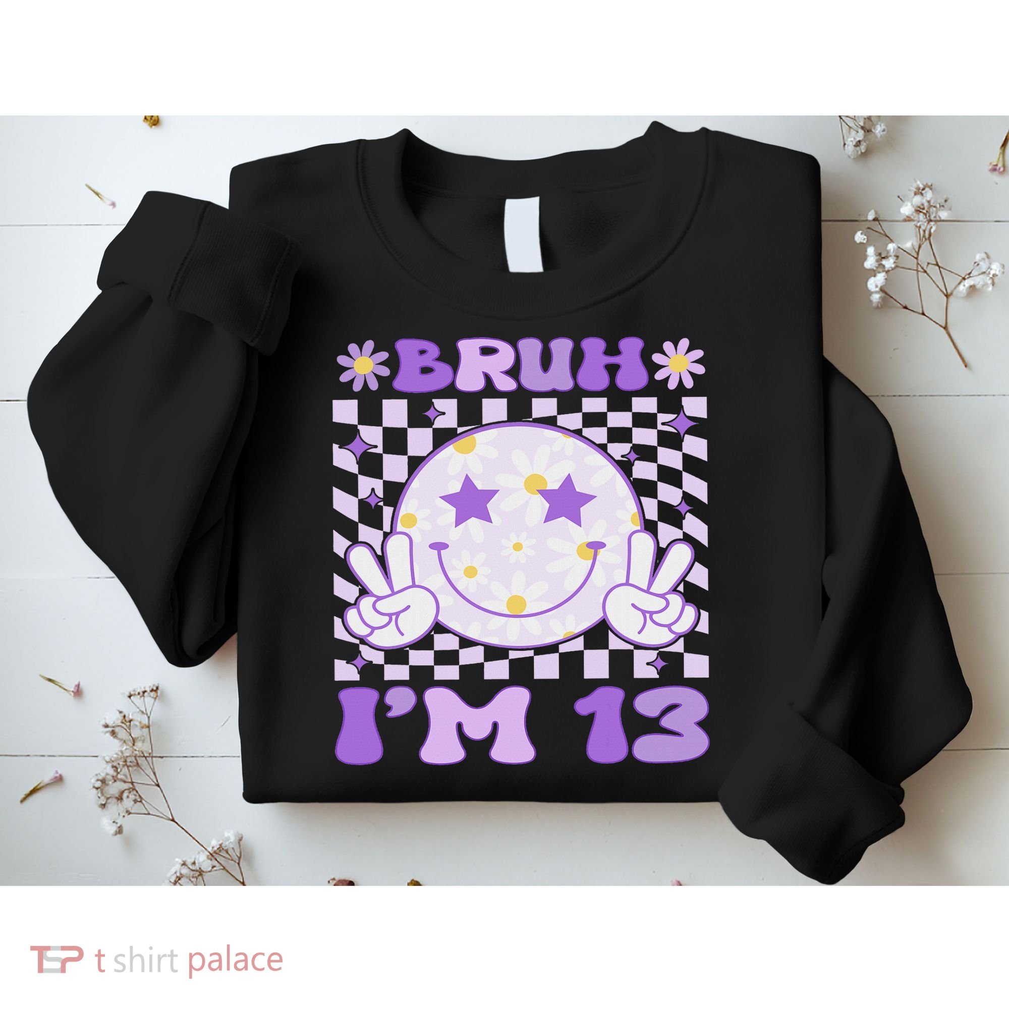 Bruh I'm 13 Years Old Purple Birthday Ns 13th Birthday Sweatshirt