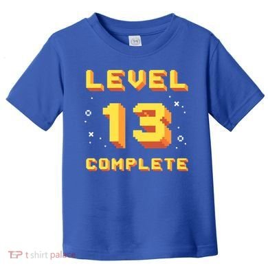Born In 2008 Level 13 Complete 13th Birthday Retro Gaming Cute Gift Toddler T-Shirt