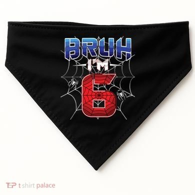 Bruh Im 6 Year Old Birthday Spider Web Boy 6th Birthday USA-Made Doggie Bandana