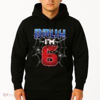 Bruh Im 6 Year Old Birthday Spider Web Boy 6th Birthday Hoodie thumb 2