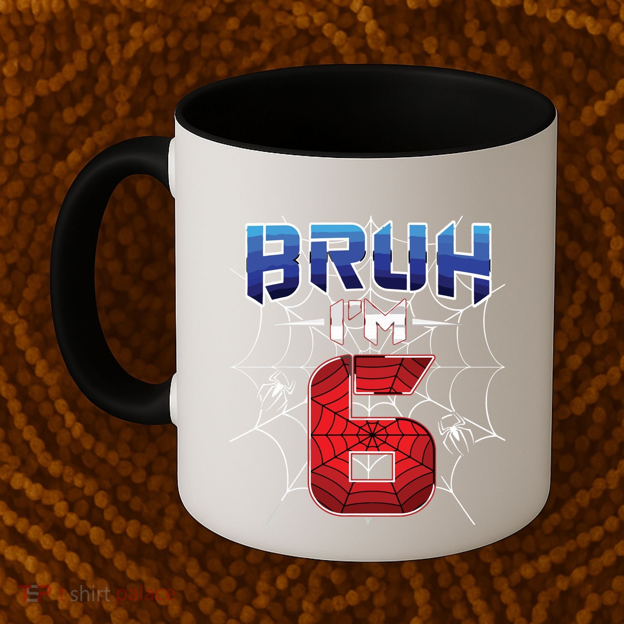 Bruh Im 6 Year Old Birthday Spider Web Boy 6th Birthday Coffee Mug