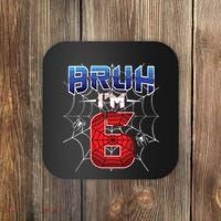 Bruh Im 6 Year Old Birthday Spider Web Boy 6th Birthday Coaster thumb 0