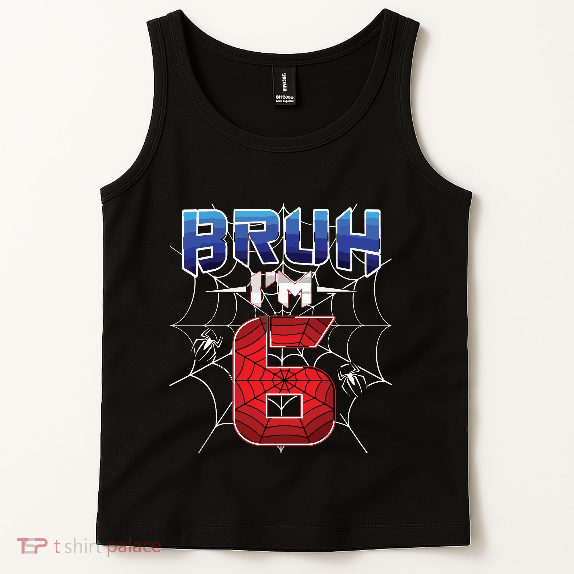 Bruh Im 6 Year Old Birthday Spider Web Boy 6th Birthday Tank Top