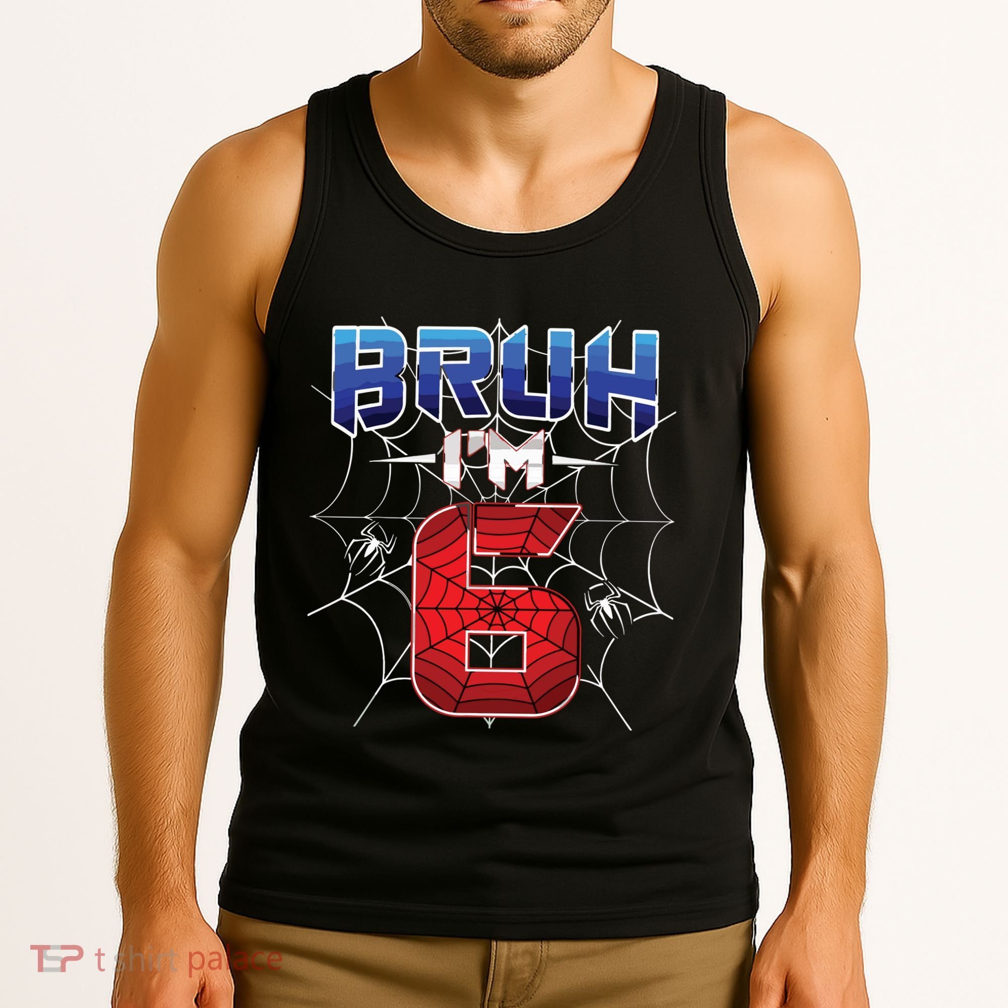 Bruh Im 6 Year Old Birthday Spider Web Boy 6th Birthday Tank Top