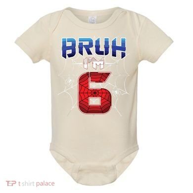 Bruh Im 6 Year Old Birthday Spider Web Boy 6th Birthday Baby Bodysuit
