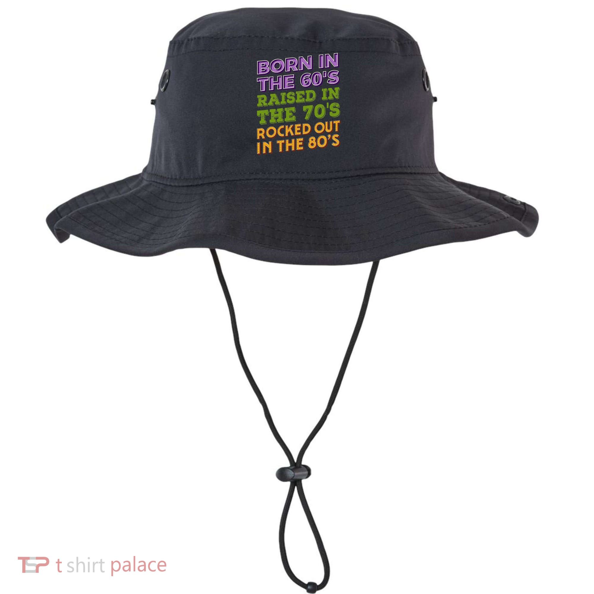 Born In 60S Raised In 70S Rocked Out 80S Music Generation Bucket Hat