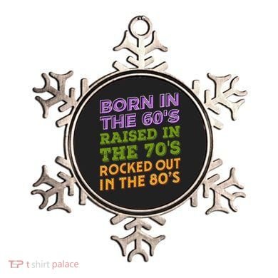 Born In 60S Raised In 70S Rocked Out 80S Music Generation Ornament