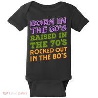 Born In 60S Raised In 70S Rocked Out 80S Music Generation Baby Bodysuit thumb 0