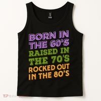 Born In 60S Raised In 70S Rocked Out 80S Music Generation Tank Top thumb 2