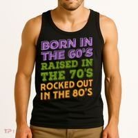 Born In 60S Raised In 70S Rocked Out 80S Music Generation Tank Top thumb 3