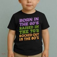 Born In 60S Raised In 70S Rocked Out 80S Music Generation Toddler T-Shirt thumb 2