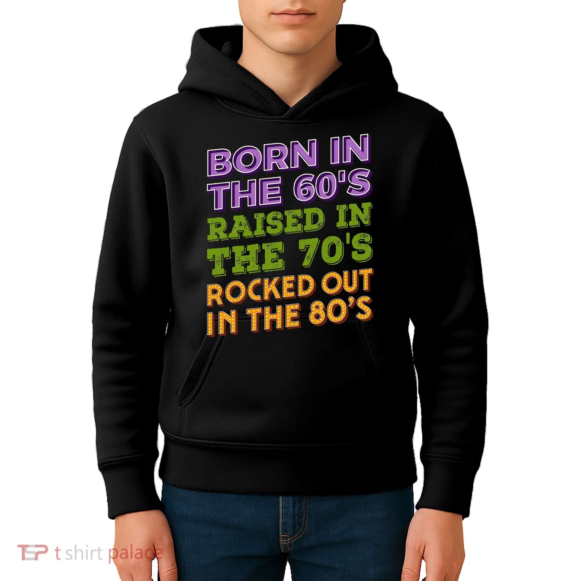 Born In 60S Raised In 70S Rocked Out 80S Music Generation Kids Hoodie