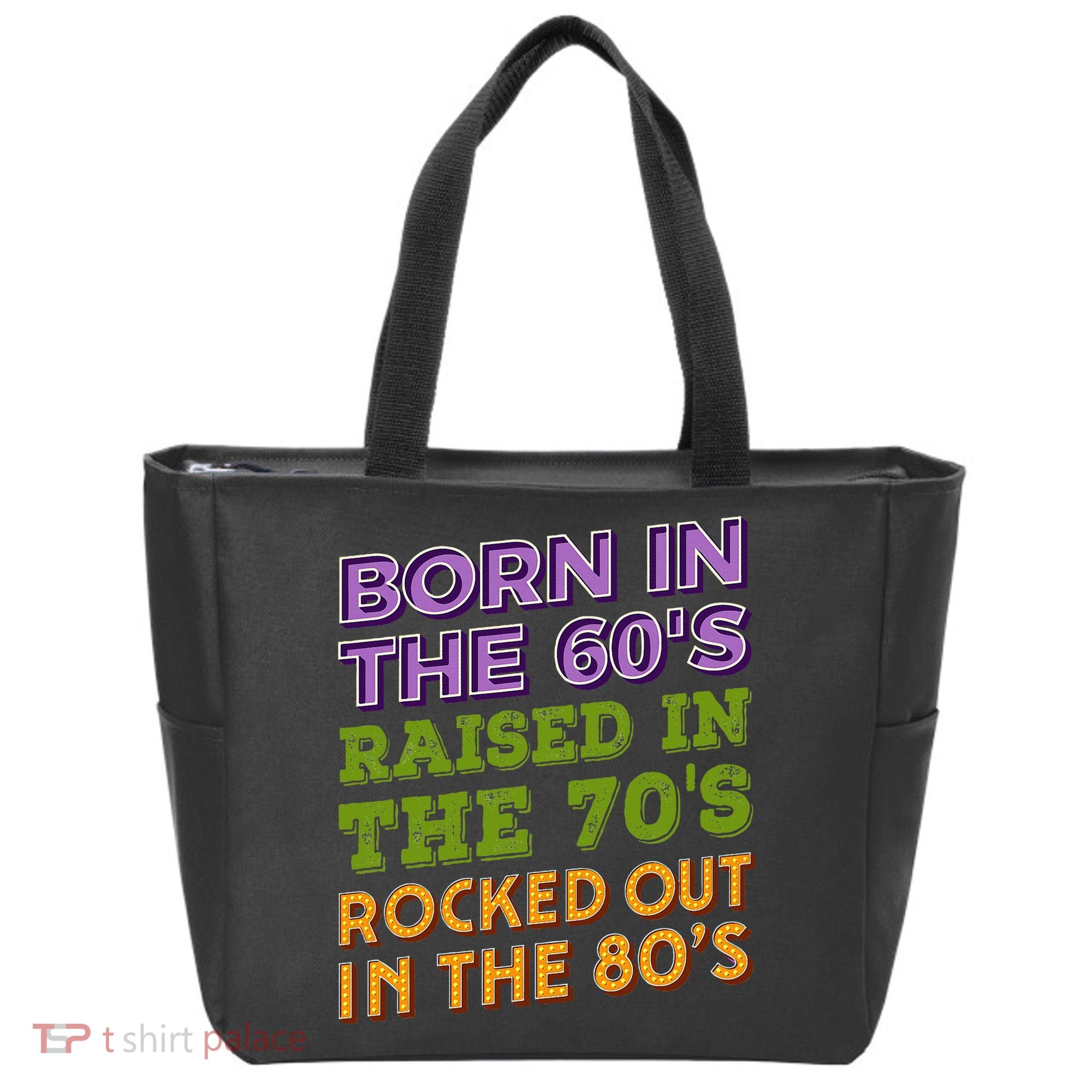 Born In 60S Raised In 70S Rocked Out 80S Music Generation Tote Bag
