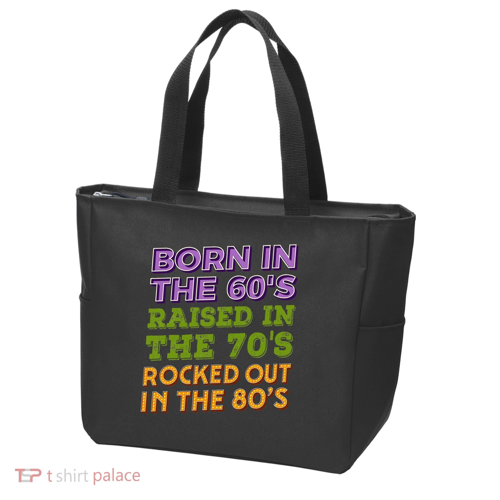 Born In 60S Raised In 70S Rocked Out 80S Music Generation Tote Bag