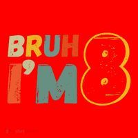 Bruh Im 8 Funny 8th Birthday Party Gift Santa Hat thumb 1