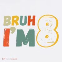 Bruh Im 8 Funny 8th Birthday Party Gift Mousepad thumb 1
