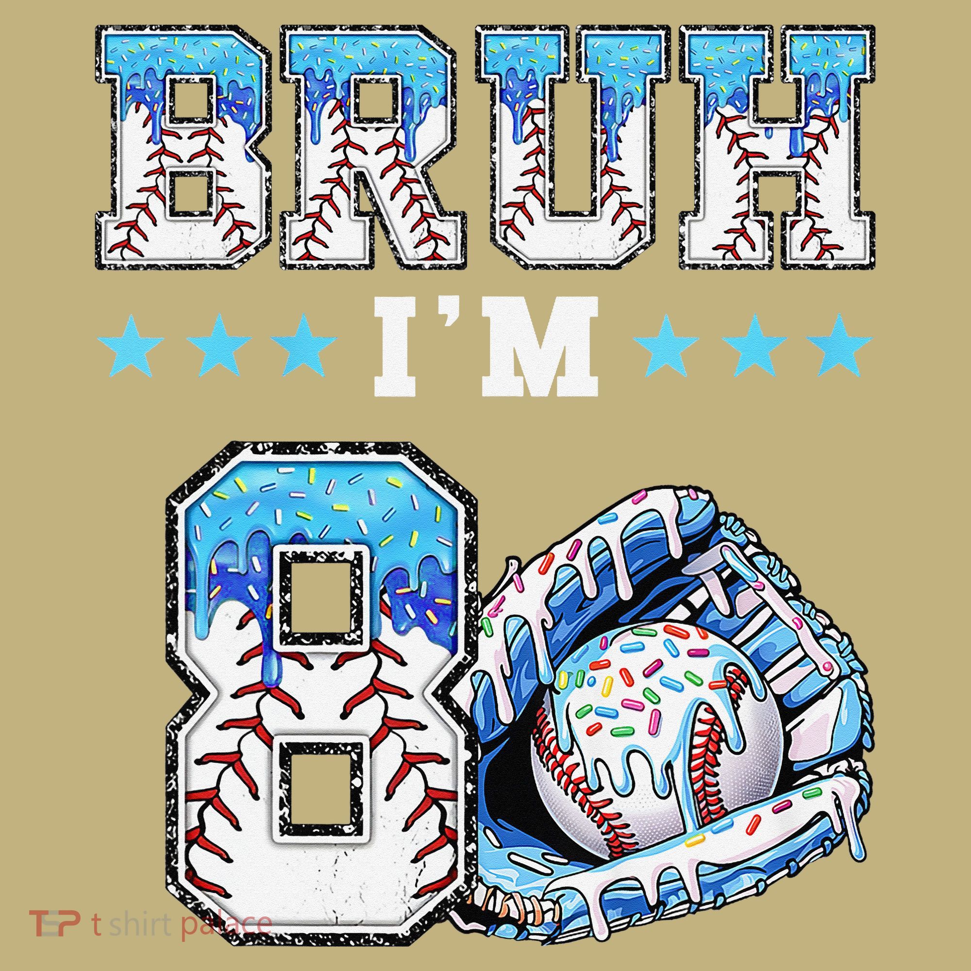 Bruh Im 8 Years Old 8th Birthday Baseball Drip Mousepad