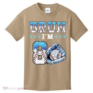 Bruh Im 8 Years Old 8th Birthday Baseball Drip Kids T-Shirt