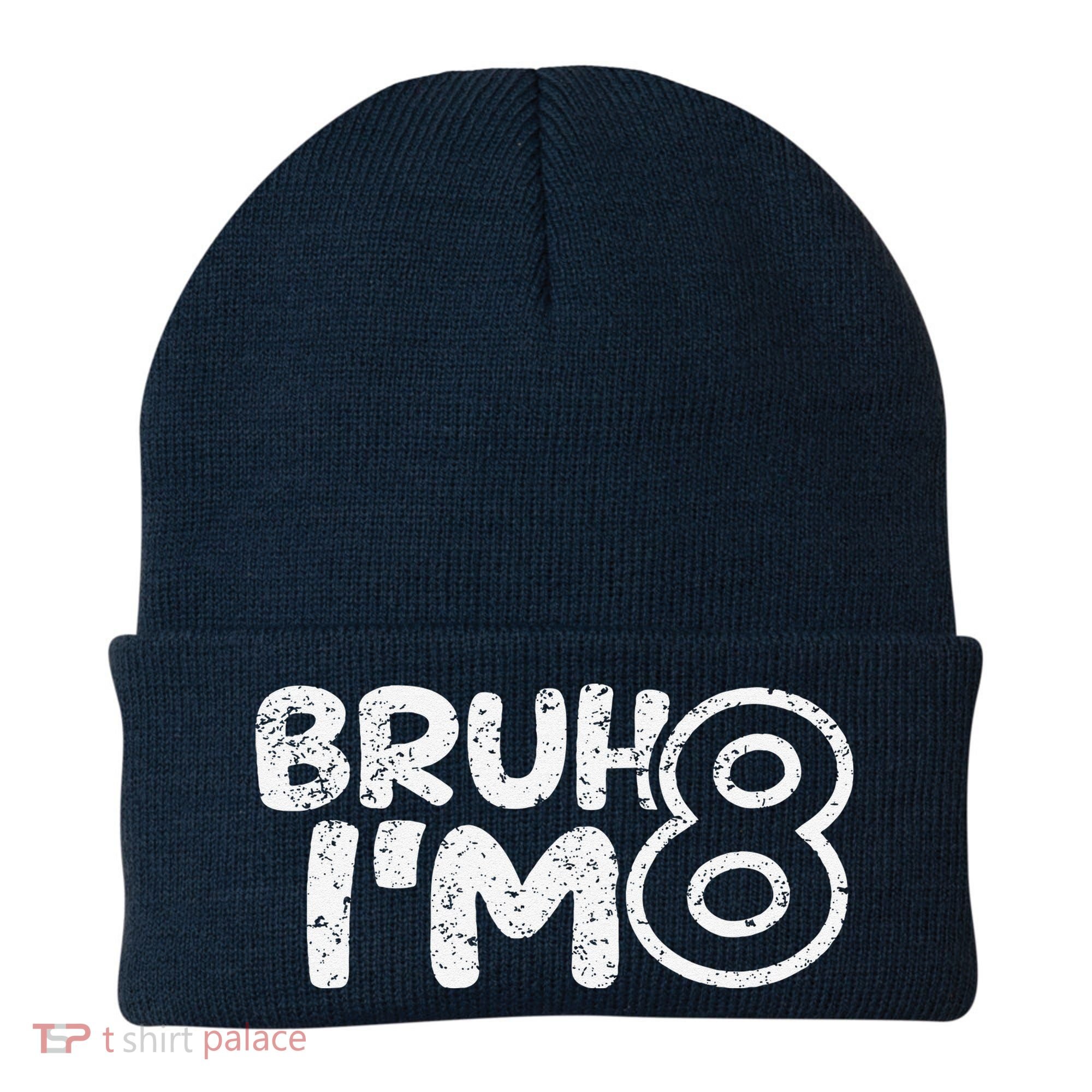 Bruh IM 8 ItS My 8th Birthday 8 Year Old Birthday Beanie