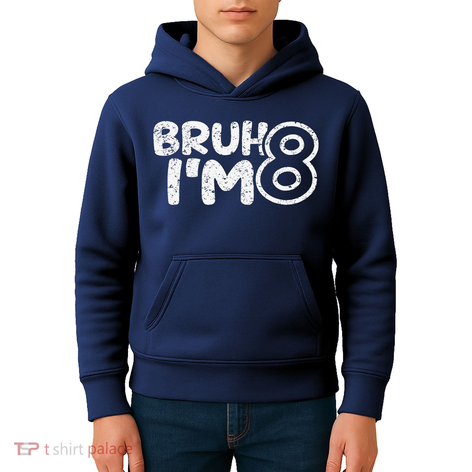 Bruh IM 8 ItS My 8th Birthday 8 Year Old Birthday Kids Hoodie