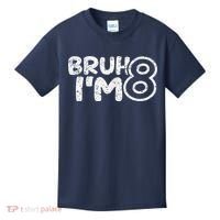 Bruh IM 8 ItS My 8th Birthday 8 Year Old Birthday Kids T-Shirt thumb 0