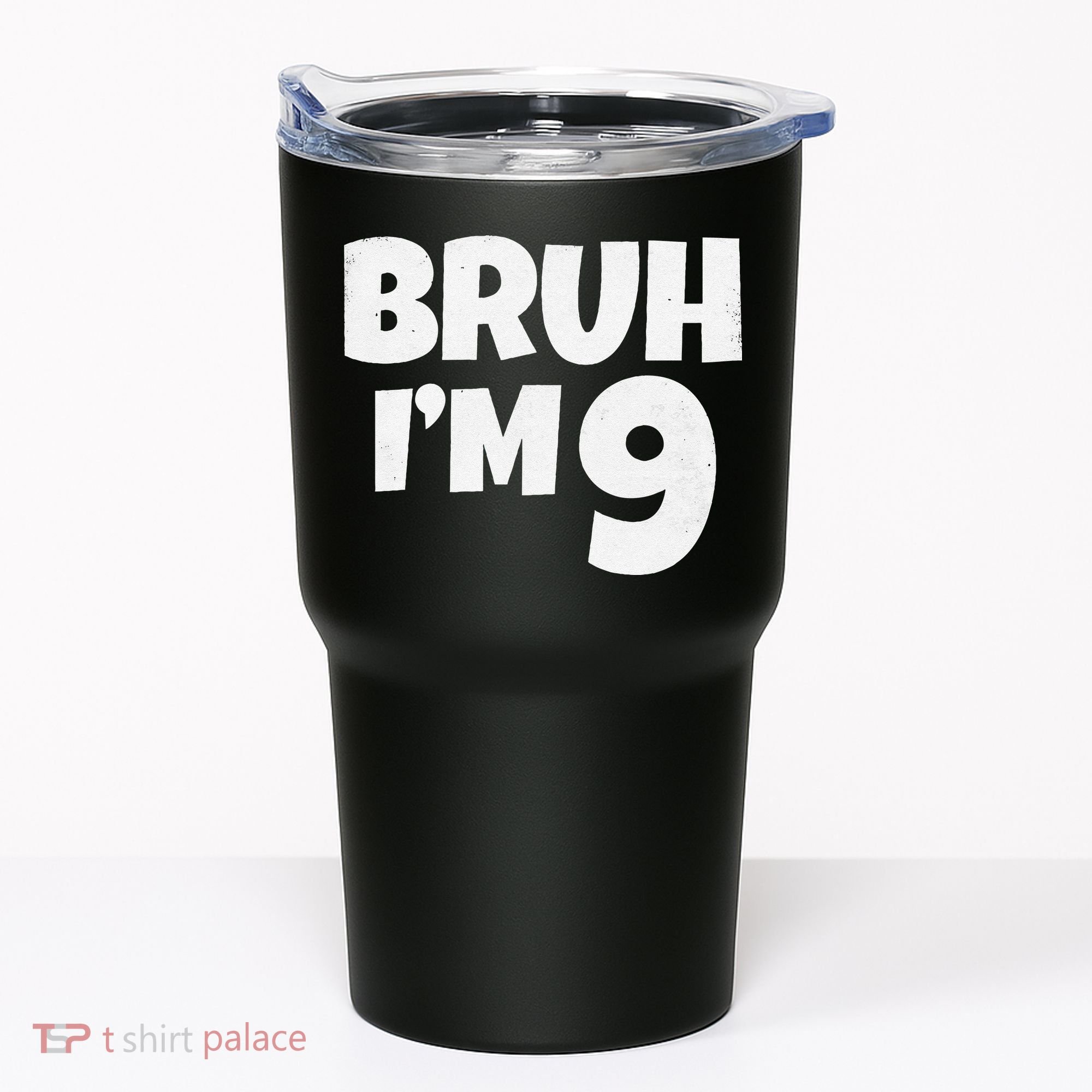 Bruh IM 9 Year Old Gifts 9th Birthday Boy Nine Funny Tumbler