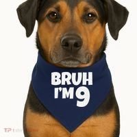 Bruh IM 9 Year Old Gifts 9th Birthday Boy Nine Funny USA-Made Doggie Bandana thumb 1