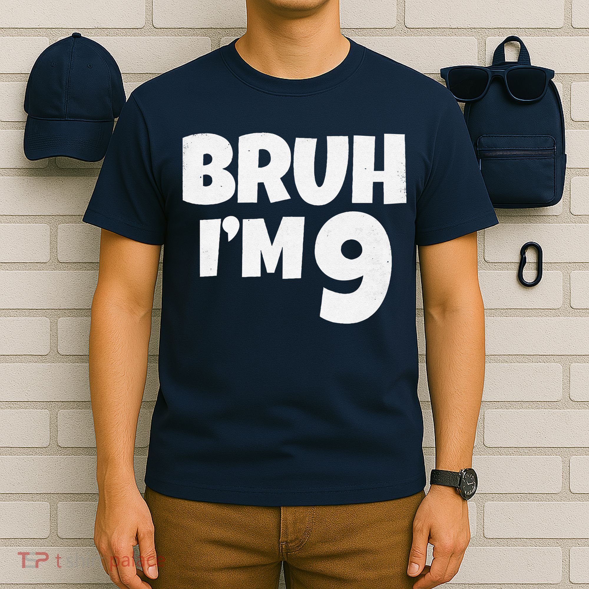 Bruh IM 9 Year Old Gifts 9th Birthday Boy Nine Funny T-Shirt