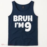 Bruh IM 9 Year Old Gifts 9th Birthday Boy Nine Funny Tank Top thumb 2