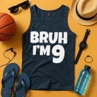 Bruh IM 9 Year Old Gifts 9th Birthday Boy Nine Funny Tank Top thumb 4