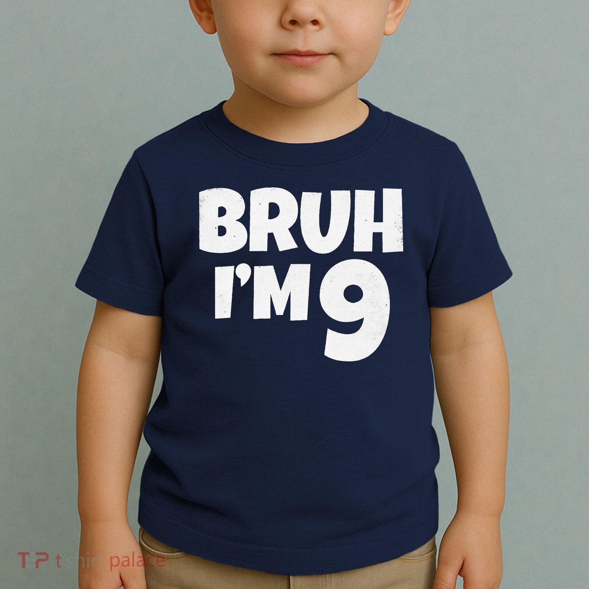 Bruh IM 9 Year Old Gifts 9th Birthday Boy Nine Funny Toddler T-Shirt