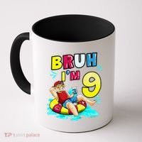 Bruh Im 9 Funny 9th Birthday Pool Party Beach Cool Coffee Mug thumb 0
