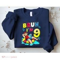 Bruh Im 9 Funny 9th Birthday Pool Party Beach Cool Sweatshirt thumb 2